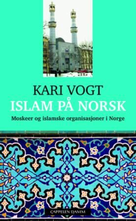 Islam På Norsk Av Kari Vogt
