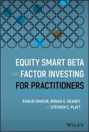 Equity Smart Beta And Factor Investing For Practitioners Av Khalid Ghayur, Ronan G. Heaney, Stephen C. Platt