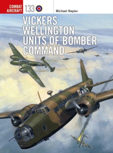 Vickers Wellington Units Of Bomber Command Av Michael Napier