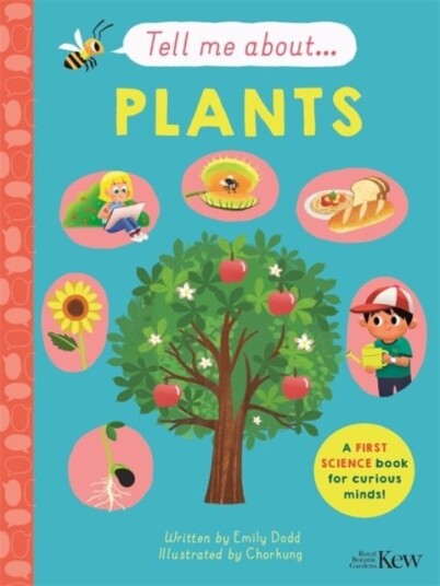 Tell Me About: Plants Tell Me About: Plants