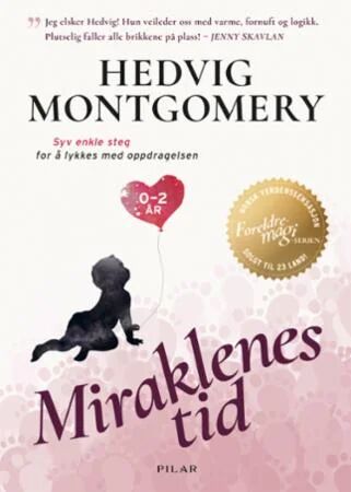 Miraklenes Tid: Veiledning for Nybakte Foreldre - Papirbok fra Strawberry Publishing