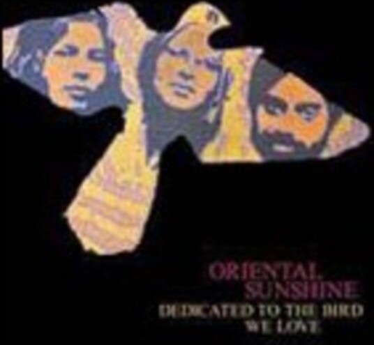Oriental Sunshine Dedicated To The Bird We Love Uk Vinyl