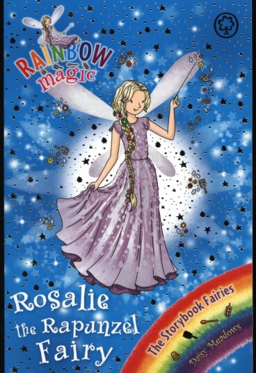 Rainbow Magic: Rosalie the Rapunzel Fairy The Storybook Fairies Book 3 Rainbow Magic: Rosalie the Rapunzel Fairy The Storybook Fairies Book 3
