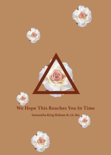 We Hope This Reaches You In Time Av R.H. Sin, Samantha King Holmes