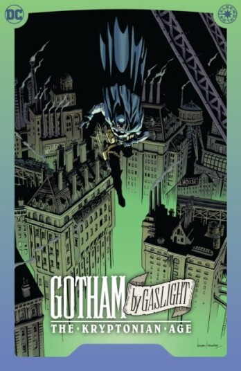 Batman: Gotham By Gaslight  The Kryptonian Age