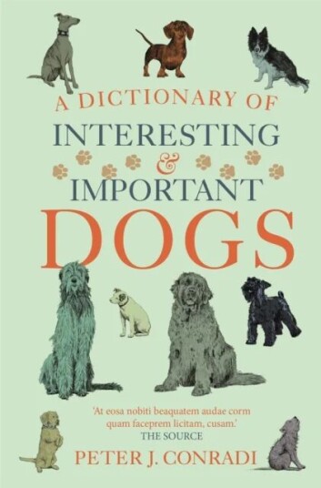 A Dictionary Of Interesting And Important Dogs Av Peter Conradi, Peter J. Conradi