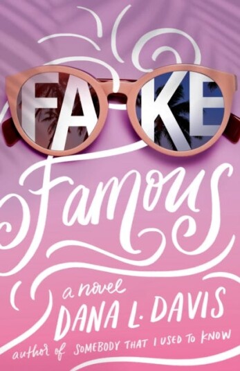 Fake Famous Av Dana L. Davis