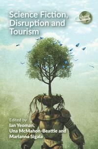Science Fiction, Disruption And Tourism