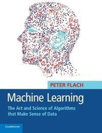 Machine Learning Av Peter (University Of Bristol) Flach