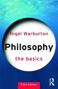 Philosophy: The Basics Av Nigel (Independent Scholar) Warburton Philosophy: The Basics Av Nigel (Independent Scholar) Warburton