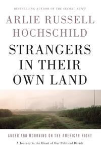 Strangers In Their Own Land Av Arlie Russell Hochschild