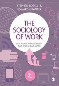 The Sociology Of Work Av Stephen Edgell, Edward Granter