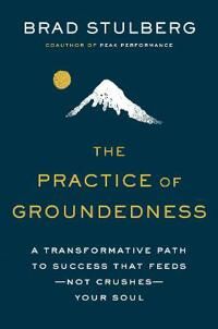 Stulberg Brad The Practice Of Groundedness