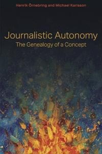 Örnebring Henrik Journalistic Autonomy