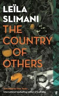 The Country Of Others Av Leila Slimani