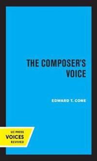 The Composer'S Voice Av Edward T. Cone