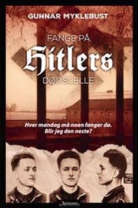 Fange På Hitlers Dødscelle Av Gunnar Myklebust