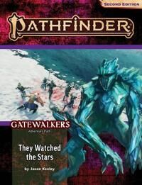 Keeley Jason Pathfinder Adventure Path: They Watched the Stars