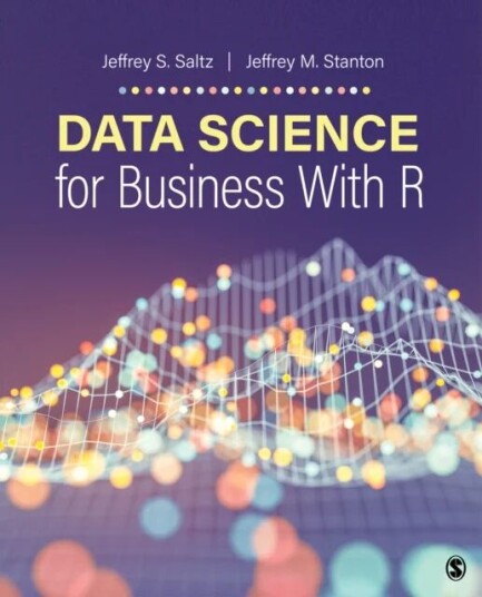 Data Science For Business With R Av Jeffrey S. Saltz, Jeffrey Morgan Stanton