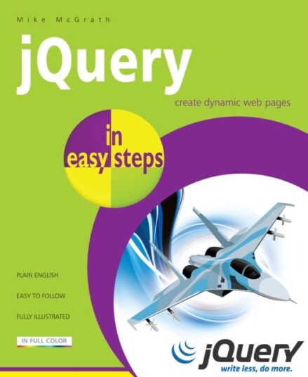 Jquery In Easy Steps Av Mike Mcgrath