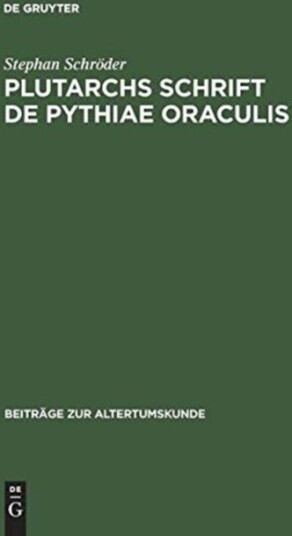 Plutarchs Schrift De Pythiae oraculis