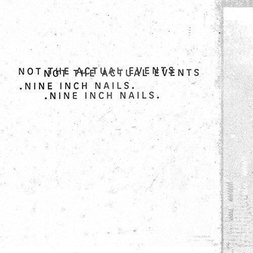 Nine Inch Nails  Not The Actual Events  LP/Vinyl