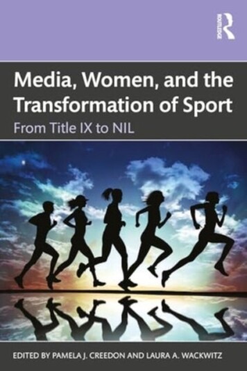 Media, Women, and the Transformation of Sport Media, Women, and the Transformation of Sport