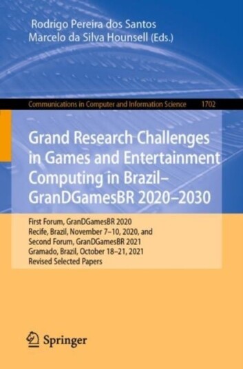 Grand Research Challenges in Games and Entertainment Computing in Brazil   GranDGamesBR 2020–2030