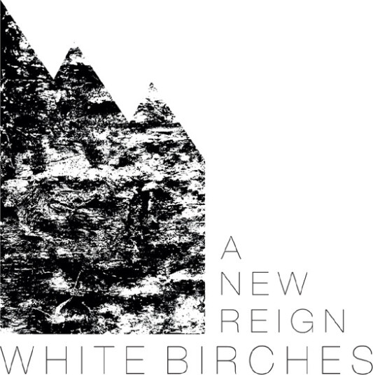 The White Birches A New Reign CD