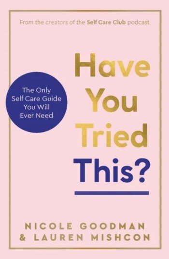 Have You Tried This? Av Lauren Mishcon, Nicole Goodman