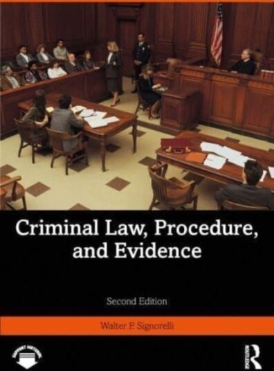 Criminal Law Procedure and Evidence