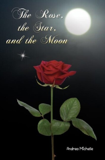 The Rose, the Star, and the Moon The Rose, the Star, and the Moon