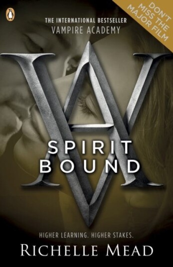 Vampire Academy: Spirit Bound (Book 5) Av Richelle Mead