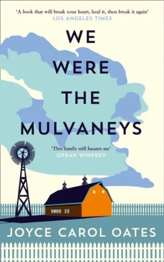 We Were The Mulvaneys Av Joyce Carol Oates We Were The Mulvaneys Av Joyce Carol Oates
