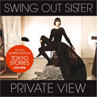 Swing Out Sister Private View + Tokyo Stories Live In Tokyo CD