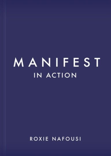 Manifest In Action Av Roxie Nafousi