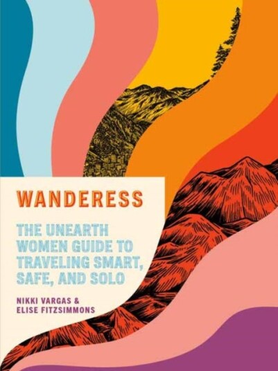 Wanderess Av Nikki Vargas, Elise Fitzsimmons