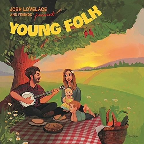 Josh & Friends Lovelace Young Folk CD