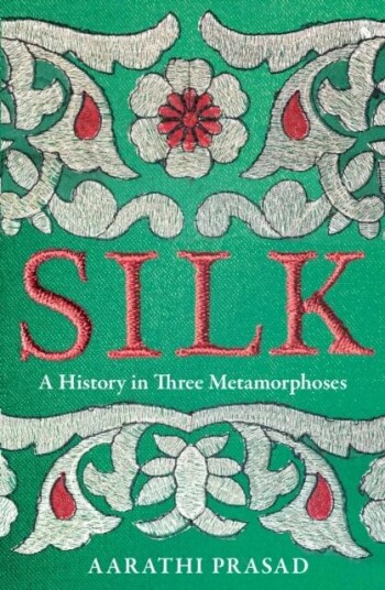 Silk Av Aarathi Prasad