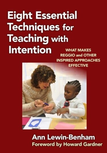 Eight Essential Techniques for Teaching with Intention Eight Essential Techniques for Teaching with Intention