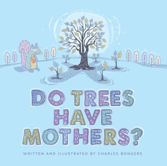 Do Trees Have Mothers? Av Charles Bongers