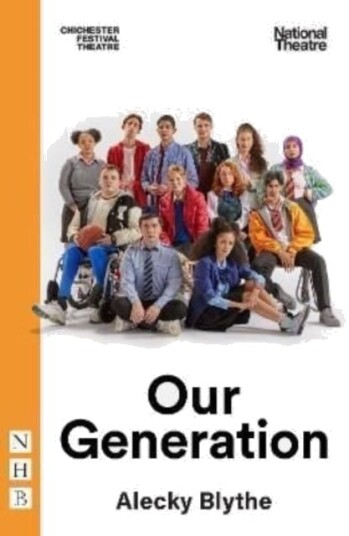 Our Generation Av Alecky Blythe Our Generation Av Alecky Blythe