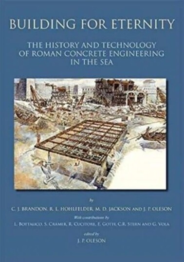 Building For Eternity Av J.P. Oleson, M.D. Jackson, R.L. Hohlfelder, C.J. Brandon