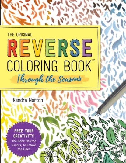 The Reverse Coloring Book¿: Through The Seasons Av Kendra Norton