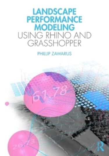 Landscape Performance Modeling Using Rhino And Grasshopper Av Phillip Zawarus