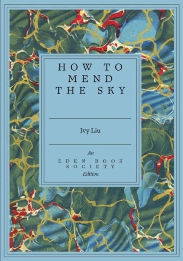 How to Mend the Sky How to Mend the Sky