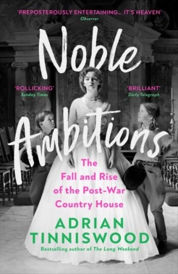 Noble Ambitions Av Adrian Tinniswood