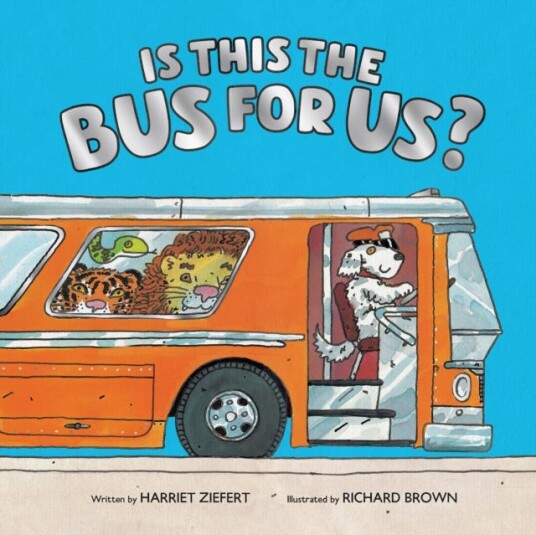 Is This The Bus For Us? Av Harriet Ziefert Is This The Bus For Us? Av Harriet Ziefert