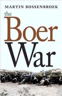 The Boer War Av Martin Bossenbroek The Boer War Av Martin Bossenbroek