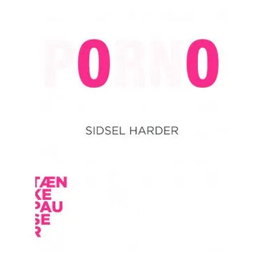 Porno | Sidsel Harder | Språk: Dansk Porno | Sidsel Harder | Språk: Dansk